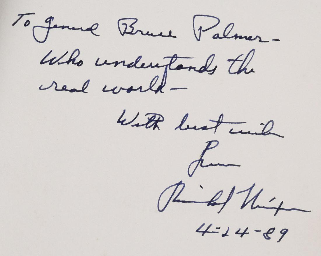 Richard Nixon 1999 Book Signed to General Palmer: 1999 Victory without War Book by Richard Nixon, Simon & Schuster, 1988, signed with note that reads: to General Bruce Palmer, Who understands the real world- With best President Richard Nixon 4-24-89,