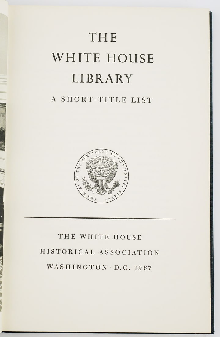 White House Library, Signed by Lady Bird Johnson: "The White House Library, A Short Title List," published in 1967 by the White House Historical Association. Inscribed and signed by Lady Bird Johnson, LBJ's first lady, "For J. Bernard West, with unde