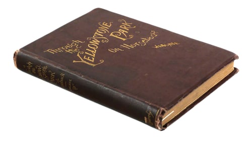 Rare Book: Through the Yellowstone Park 1886