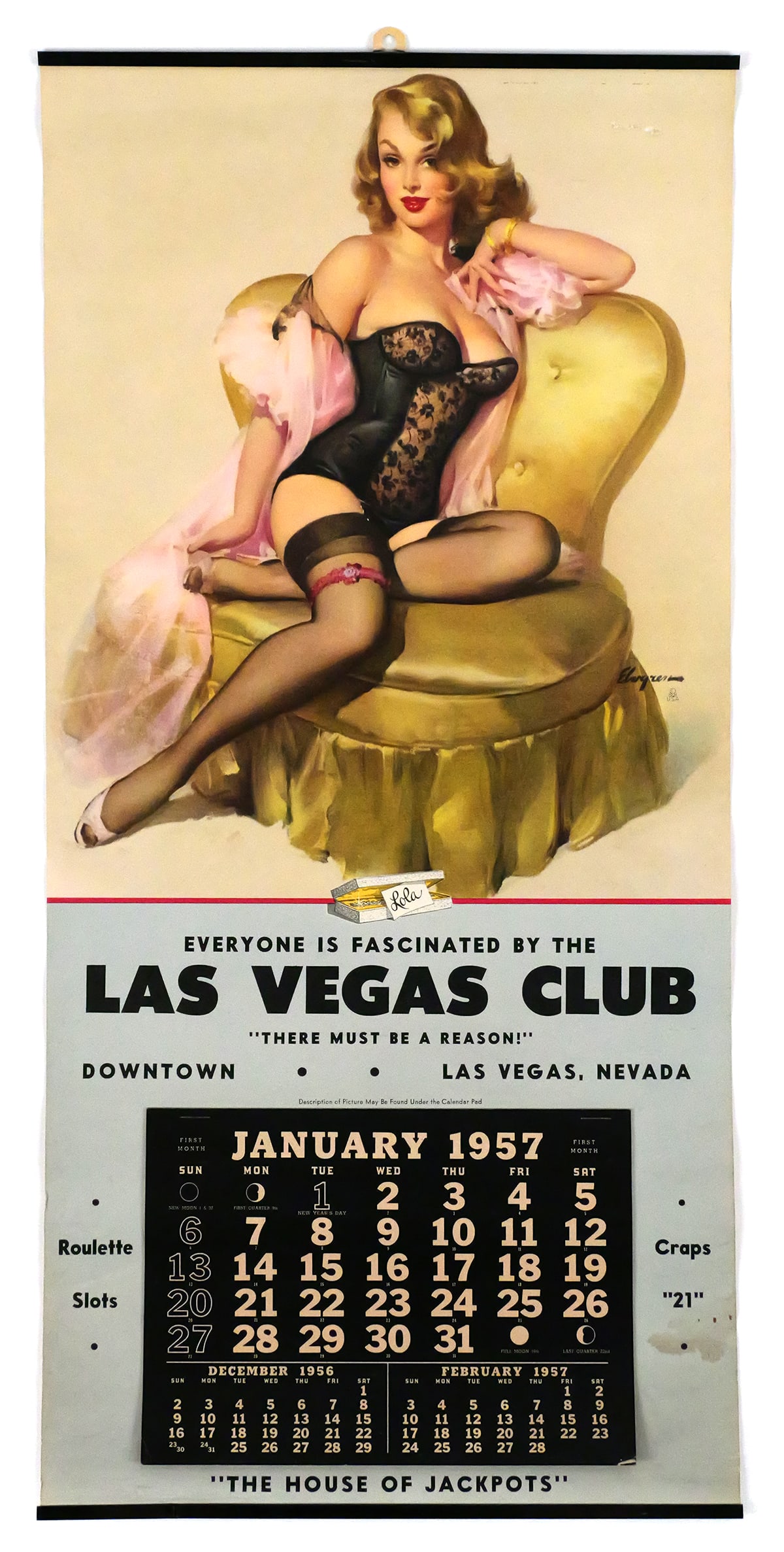 GIL ELVGREN 1957 Vegas Pinup Calendar: "Lola" cheesecake pin up art, advertising The Las Vegas Club, 1957. Calendar is complete, under the pages printed with the description of the picture, marked "Printed By Brown & Bigelow, St. Paul, Min