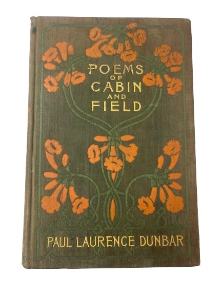 Paul Laurence Dunbar (1872-1906) Poems Of Cabin And Field Book: Paul Laurence Dunbar (1872-1906)Poems Of Cabin And Field book.Published by Dodd, Mead. Dodd Mead, New York, 1899. Hardcover, 125 pp. Poetry illustrated with black & white photographs by the Hampton In