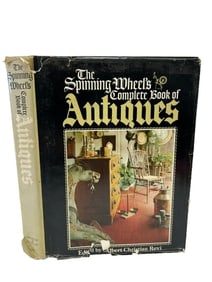 The Spinning Wheel's book of Antiques Edited by Albert Christian Revi