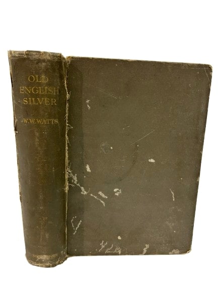 Old English Silver book by W.W. WATTS (1 of 11)