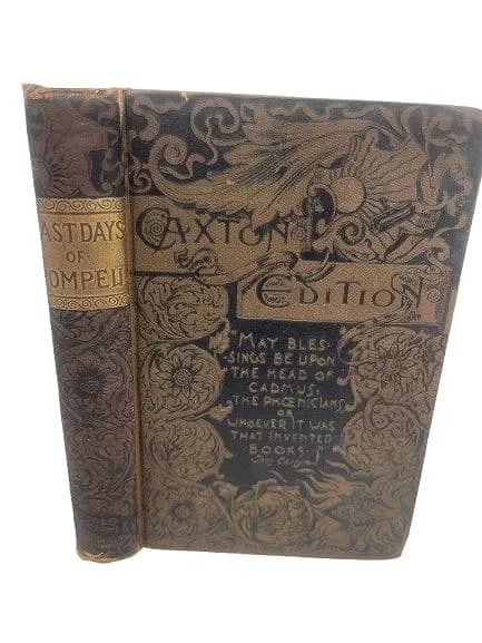 Sir Edward Bulwer Lytton , Bart BOOK titled: LAST DAYS OF POMPAII: Sir Edward Bulwer Lytton Bart BOOK titled: LAST DAYS OF POMPAII. A hard cover antique BOOK published by Belford, Clark & Co. in 1889 (Donohue & Henneberry printers & binder of Chicago. WE OFFER IN