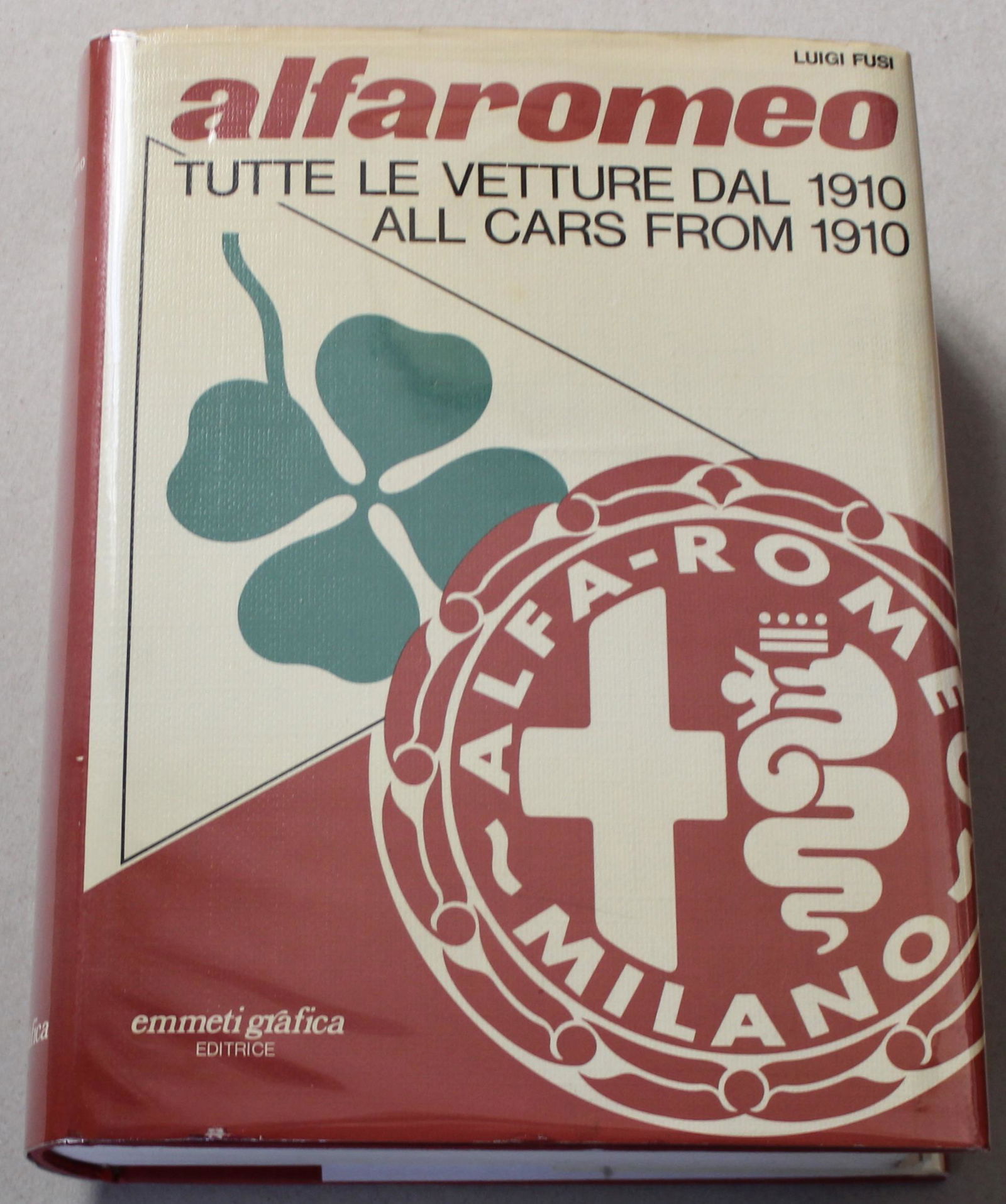 Alfa Romeo All Cars From 1910. By Luigi Fusi, 1978. (1 of 2)