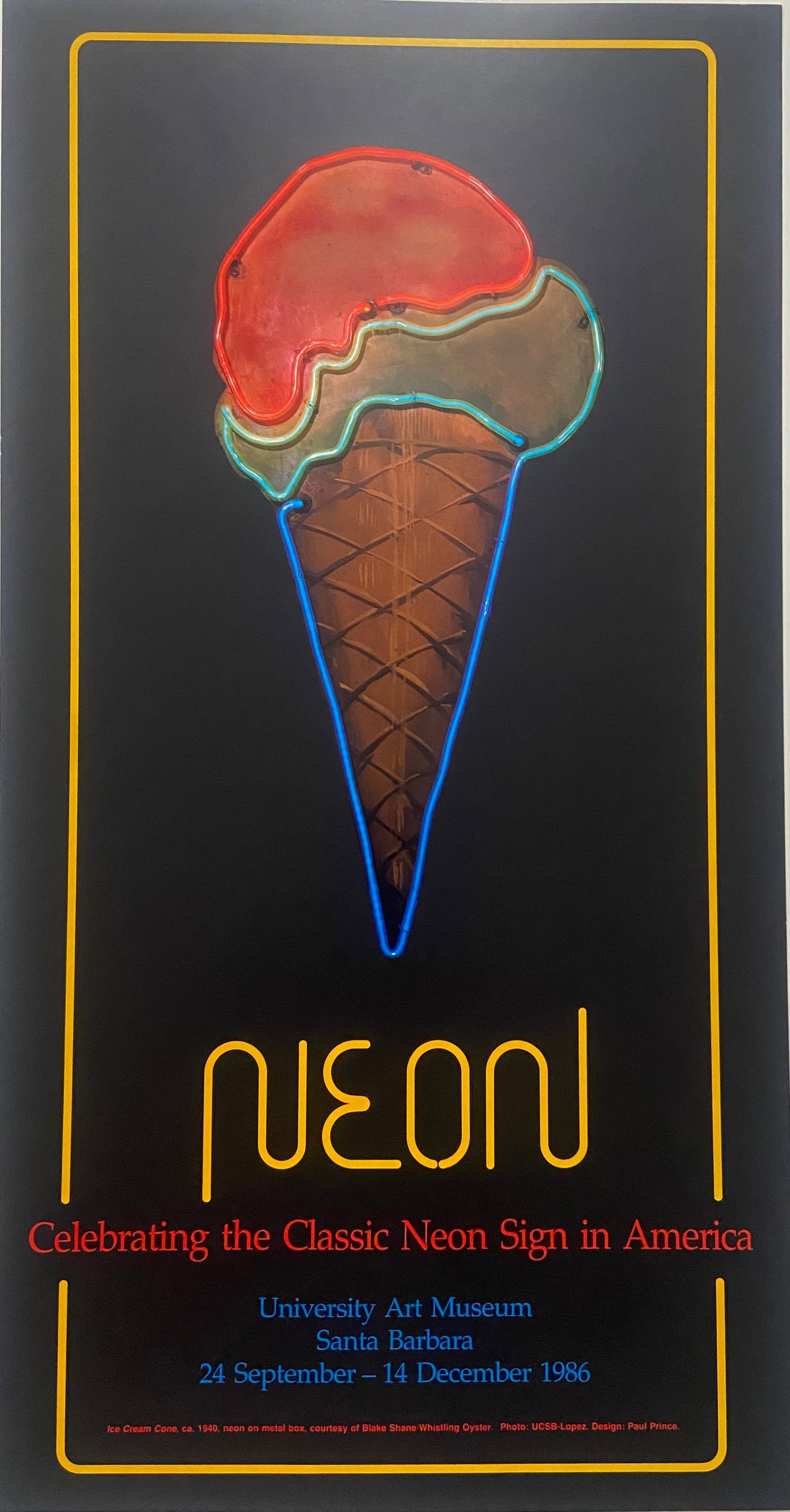 Neon University Art Museum Santa Barbara Photography Vintage Poster 1986 Ice Cream Sign: Neon University Art Museum Santa Barbara Photography Vintage Poster 1986 Ice Cream Sign Vintage Color Photography poster printed in the 1986 Measures 23 x 12 inches