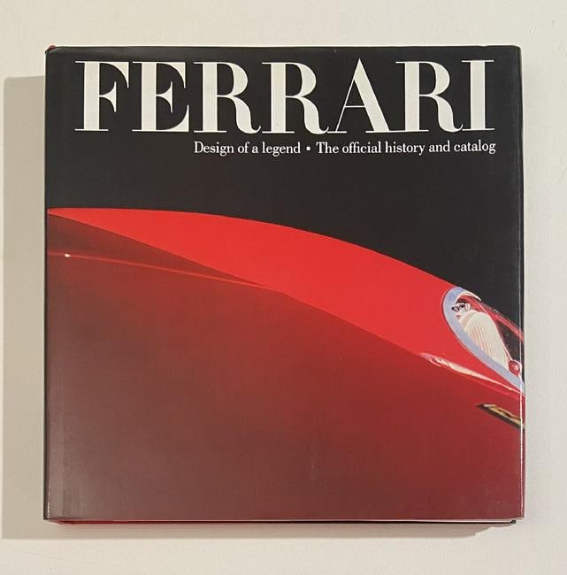 Ferrari, Design of a Legend, The Official history and catalog: text by Gianni Rogiatti, Sergio Pininfarina, and Valerio Motetti. Preface by Giovanni Agnelli The official catalog for the exhibition â€œthe Ferrari Ideaâ€ at Forte