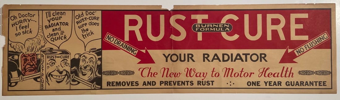 Rust Cure Your Radiator Vintage Poster c, 1920: Vintage Poster with great patina and signs of age. You never see rare early paper items like this especially in this size, measures 9 x 33.5 inches, will have to be shipped flat between two sheets of 