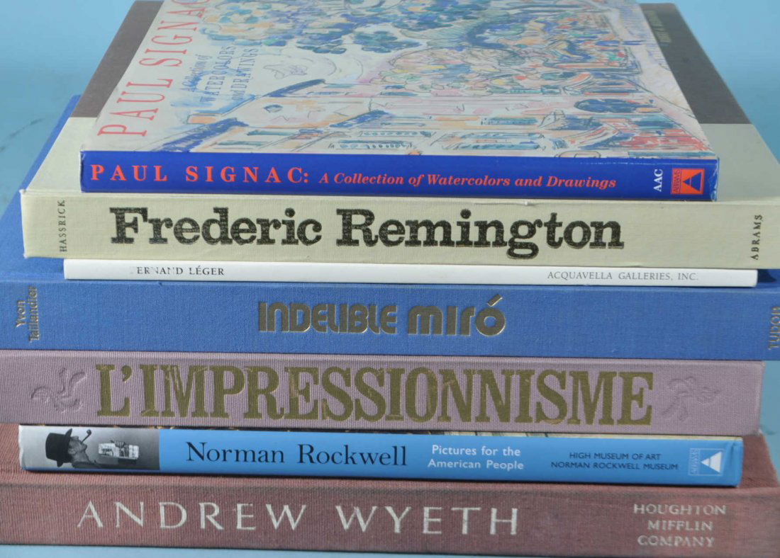 LOT OF SEVEN BOOKS: LOT OF SEVEN BOOKS 1. NORMAN ROCKWELL 2. PAUL SIGNAC 3.L'IMPRESSIONNINSME 4. INDELIBLE MIRO 5. FERNAND LEGER 6. FREDERIC REMINGTON 7. ANDREW WYETH