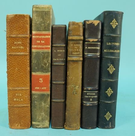 LOT OF SIX LEATHER BOUND BOOKS: LOT OF OF SIX LEATHER BOUND BOOKS 1. VIA MALA - JOHN KNITTEL 2. DICTIONAIRE DE LA CONVERSATION #3 3. NACH PARIS - L. DUMUR #3 4. JOURNAL INEDIT - P. LOUYS 5. ETUDES CRITIQUES - F. BRUNETIERE 6. LECTUR