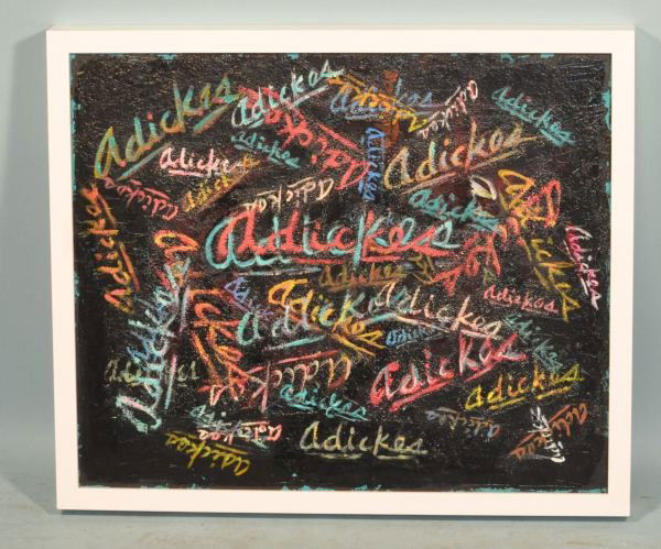 DAVID ADICKES "FOR THE COLLECTOR WHO BRAGS" ACRY.: DAVID ADICKES (AMERICAN, 1927-) "FOR THE COLLECTOR WHO BRAGS, I ONLY BUY NAMES" ACRYLIC ON CANVAS. Height: 20 in. by Width: 24 in.