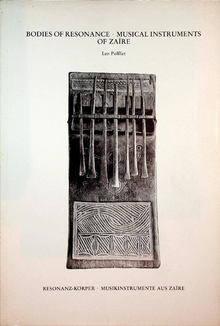 Bodies of Resonance. Musical Instruments of Zaïre (1 of 1)