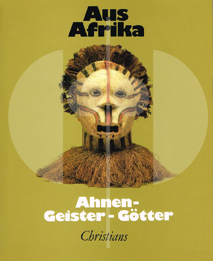 Aus Afrika: Ahnen - Geister - Götter. (1 of 1)