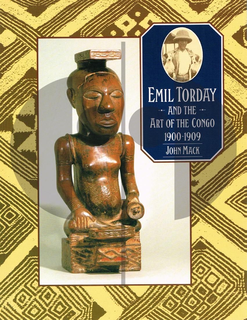 Emil Torday and the Art of the Congo, 1900-1909: 120 Emil Torday and the Art of the Congo, 1900-1909 Mack, John London: British Museum Publications (1992). ISBN 0-7141-1594-0 English text96 pages60 b/w and 8 colour illustrationsSoftcover 19 x 25 cm 