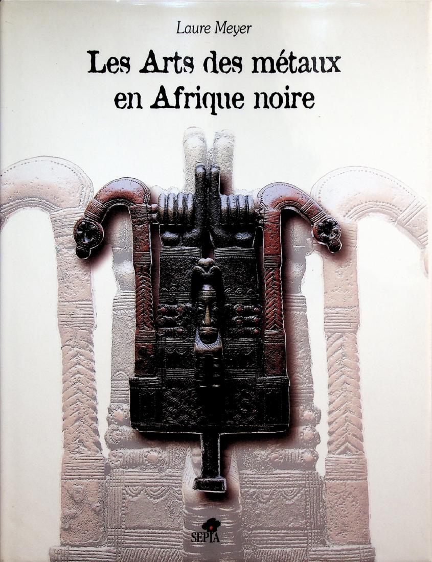 Les arts des métaux en Afrique noire (1 of 1)