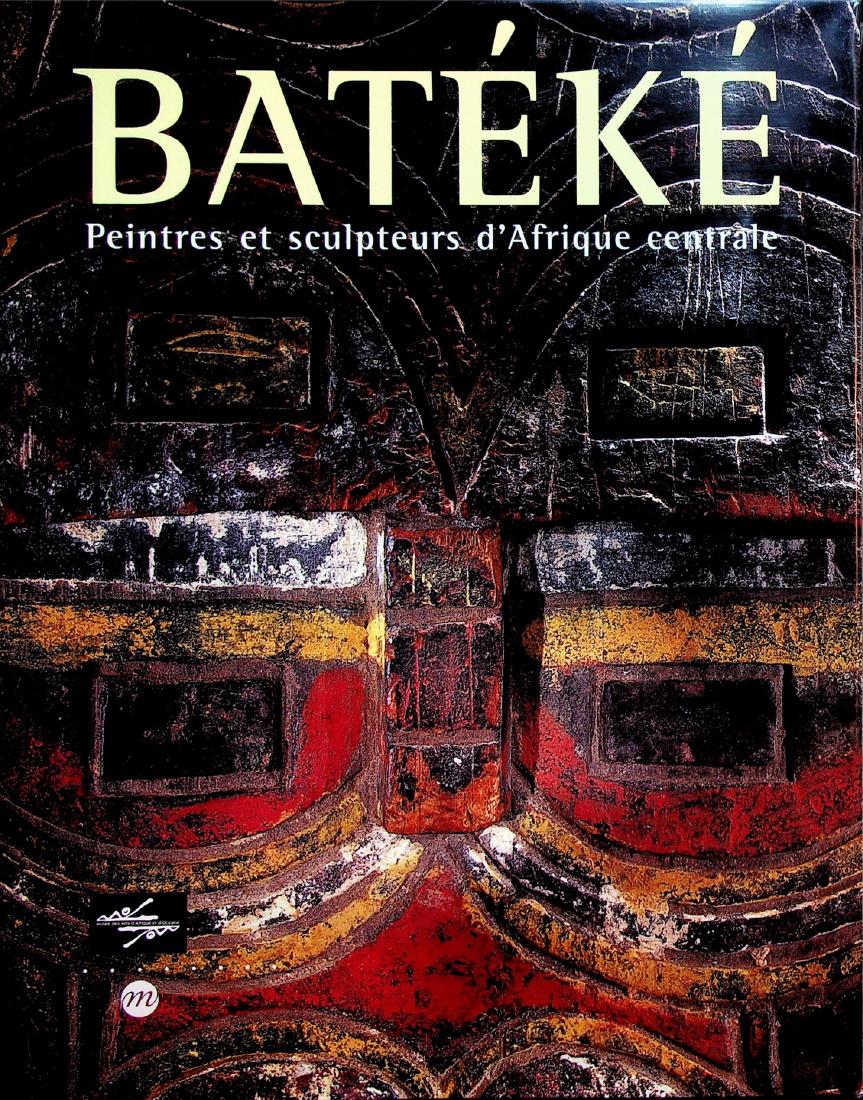 Batéké: Peintres et sculpteurs d'Afrique Centrale (1 of 1)