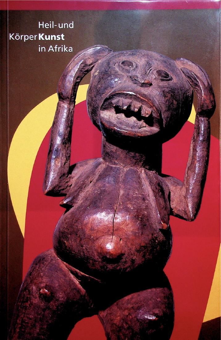 Heil- und Körper Kunst in Afrika: 219 Heil- und Körper Kunst in Afrika Forkl, Hermann Stuttgart: Linden-Museum (1997). ISBN: none German text 183 pages Illustrations Softcover 31 cm 860 gr. CHF 50 / 100 EUR 43 / 86