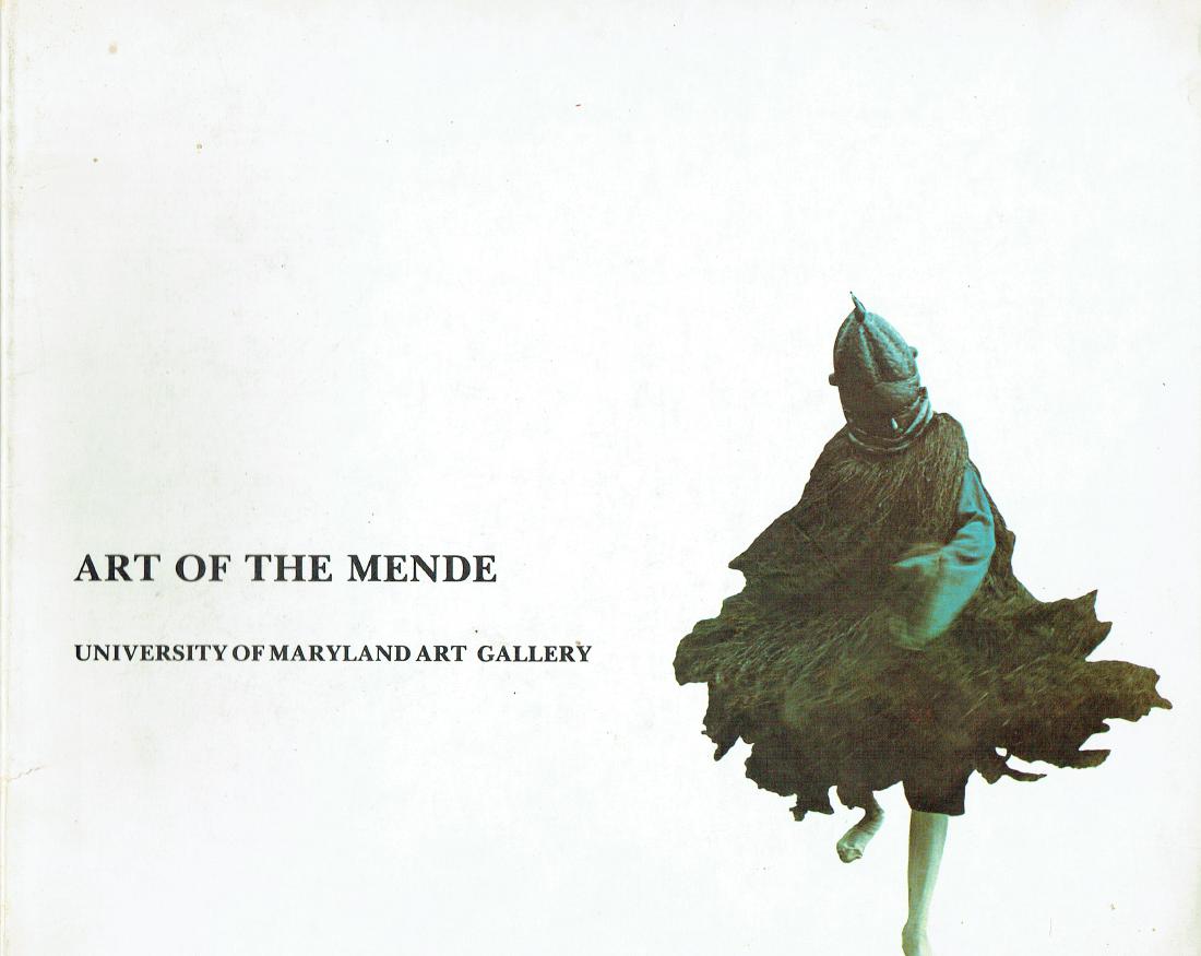 Art of the Mende: Art of the Mende Hommel, William L. Maryland: The UNiversity of Maryland (1974) ISBN: none English text Unpaged Numerous b/w illustrations Softcover 26,5 cm 187 g Catalogue of an exhibition to be held