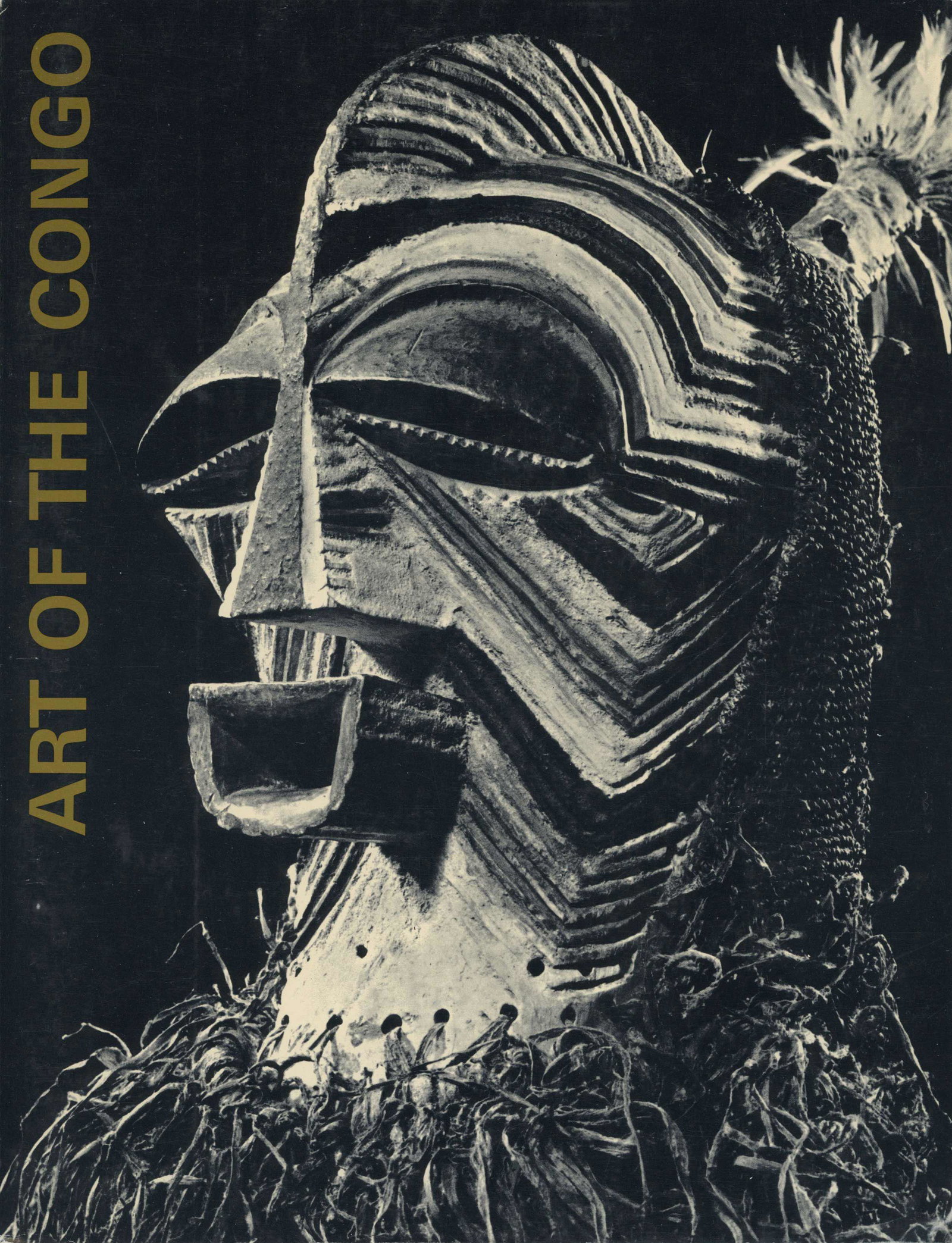 Art of the Congo: Art of the Congo Walker Art Center, Minneapolis (1967) CHF 20 / 40 EUR 17 / 34