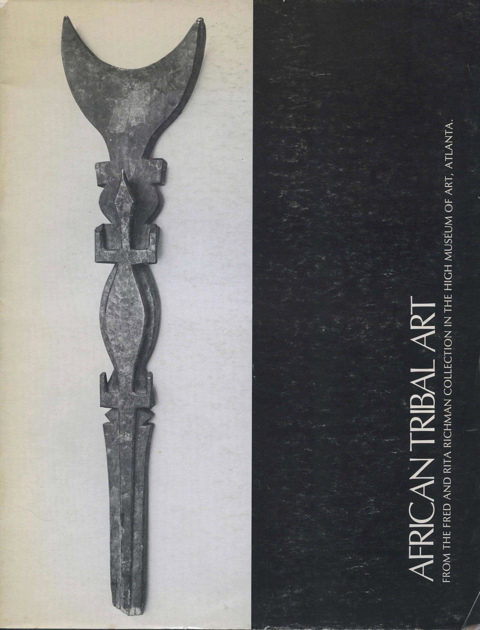 African Tribal Art from the Richman Collection: African Tribal Art from the Richman Collection African Tribal Art from the Fred and Rita Richman Collection in the High Museum of Art, Atlanta. High Museum of Art, Atlanta CHF 10 / 20 EUR 8 / 17