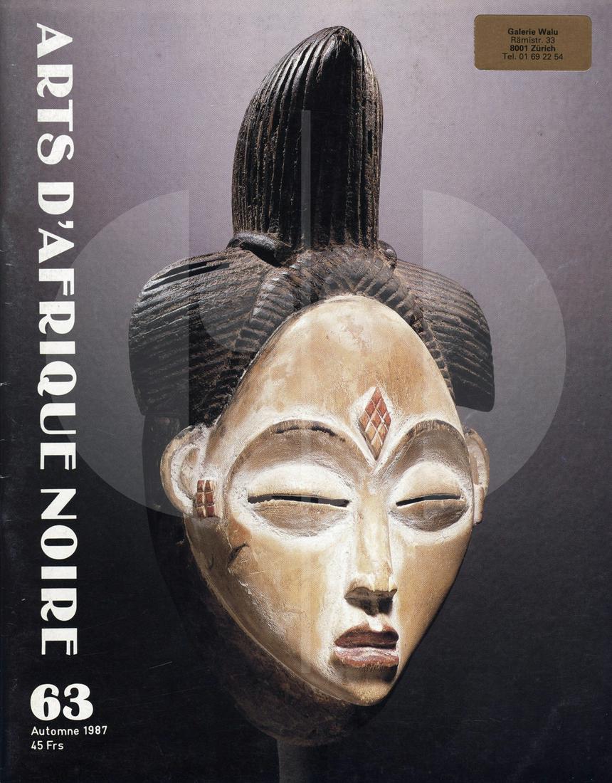 Arts d'Afrique Noire 63 - Automne 1987: Arts d'Afrique Noire 63 - Automne 1987 Lehuard, Raoul. Arnouville-lès-Gonesse: Arts d’Afrique Noire. Une revue dévolue aux arts de l'Afrique traditionnelle. Eine Zeitschrift, die den Künsten des 