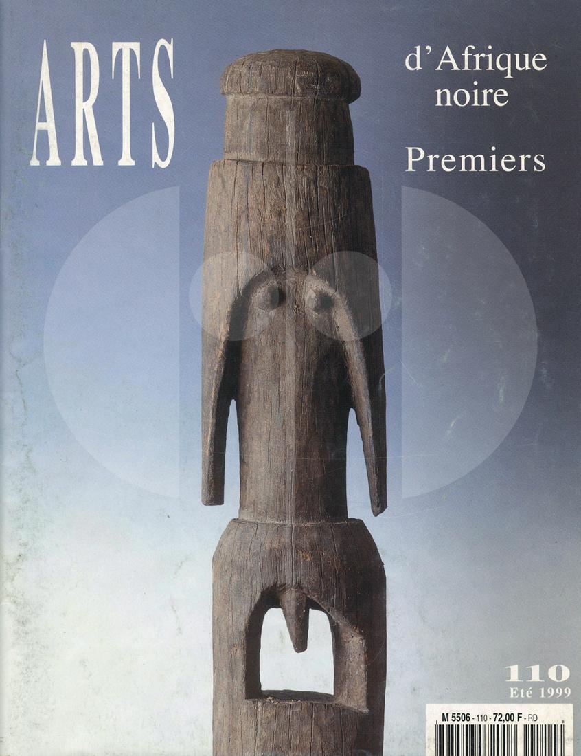 Arts d'Afrique Noire 110 - Eté 1999: Arts d'Afrique Noire 110 - Eté 1999 Lehuard, Raoul. Arnouville-lès-Gonesse: Arts d’Afrique Noire. Une revue dévolue aux arts de l'Afrique traditionnelle. Eine Zeitschrift, die den Künsten des tr