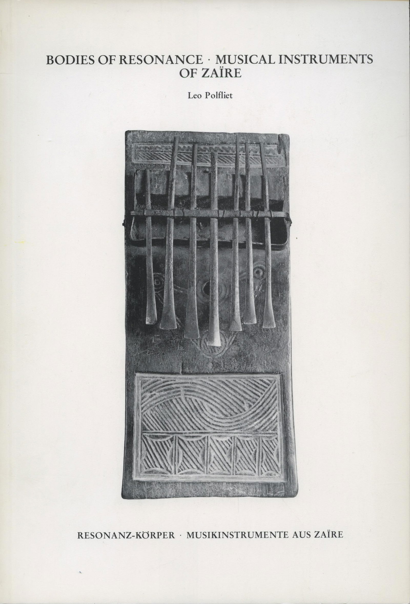 Bodies of Resonance. Musical Instruments of Zaïre (1 of 1)