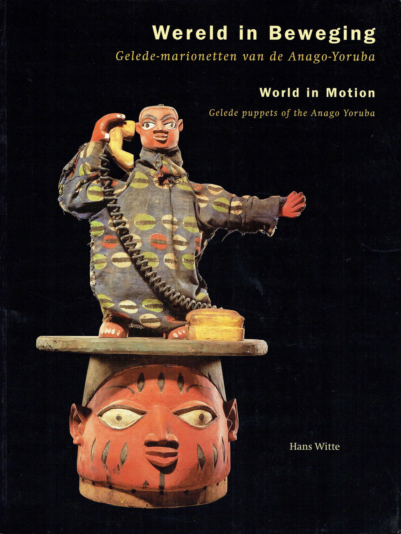 Wereld in Beweging: Gelede-marionetten van de (1 of 1)