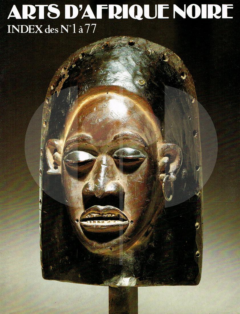 Arts Premiers d'Afrique Noire - Index N°1 - 77: Arts Premiers d'Afrique Noire - Index N°1 - 77 Lehuard, Raoul. Arnouville-lès-Gonesse: Arts d’Afrique Noire. Une revue dévolue aux arts de l'Afrique traditionnelle. Eine Zeitschrift, die den Kün
