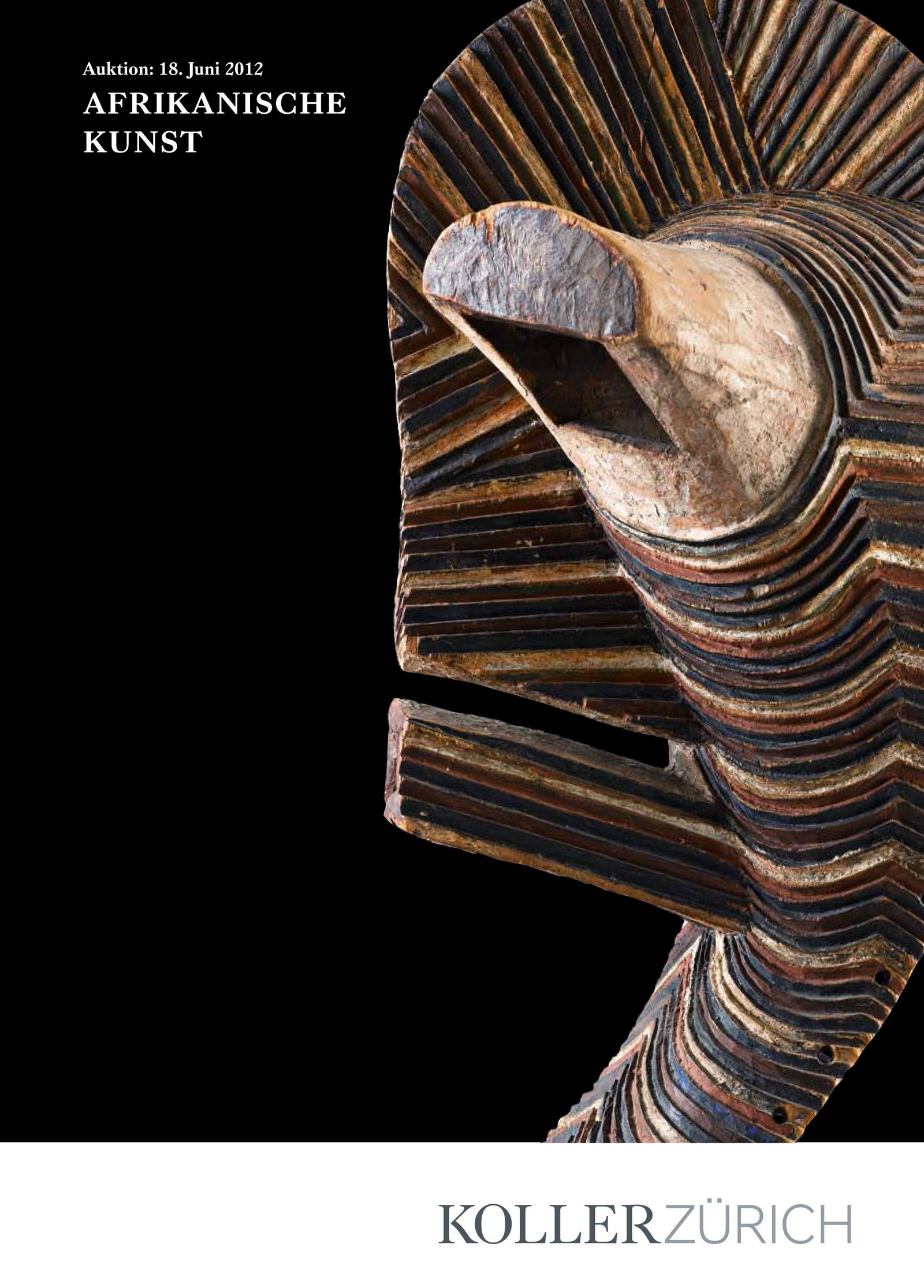 Galerie Koller. Afrikanische Kunst - Auktion 16: Galerie Koller. Afrikanische Kunst - Auktion 16 Auktion 16 : 18 Juni 2012 29,5 x 21 cm. 540 g CHF 20 / 40 EUR 17 / 34