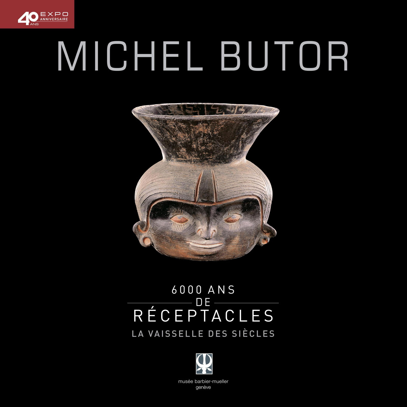 6000 ans de réceptacles : La vaisselle des siècles (1 of 1)