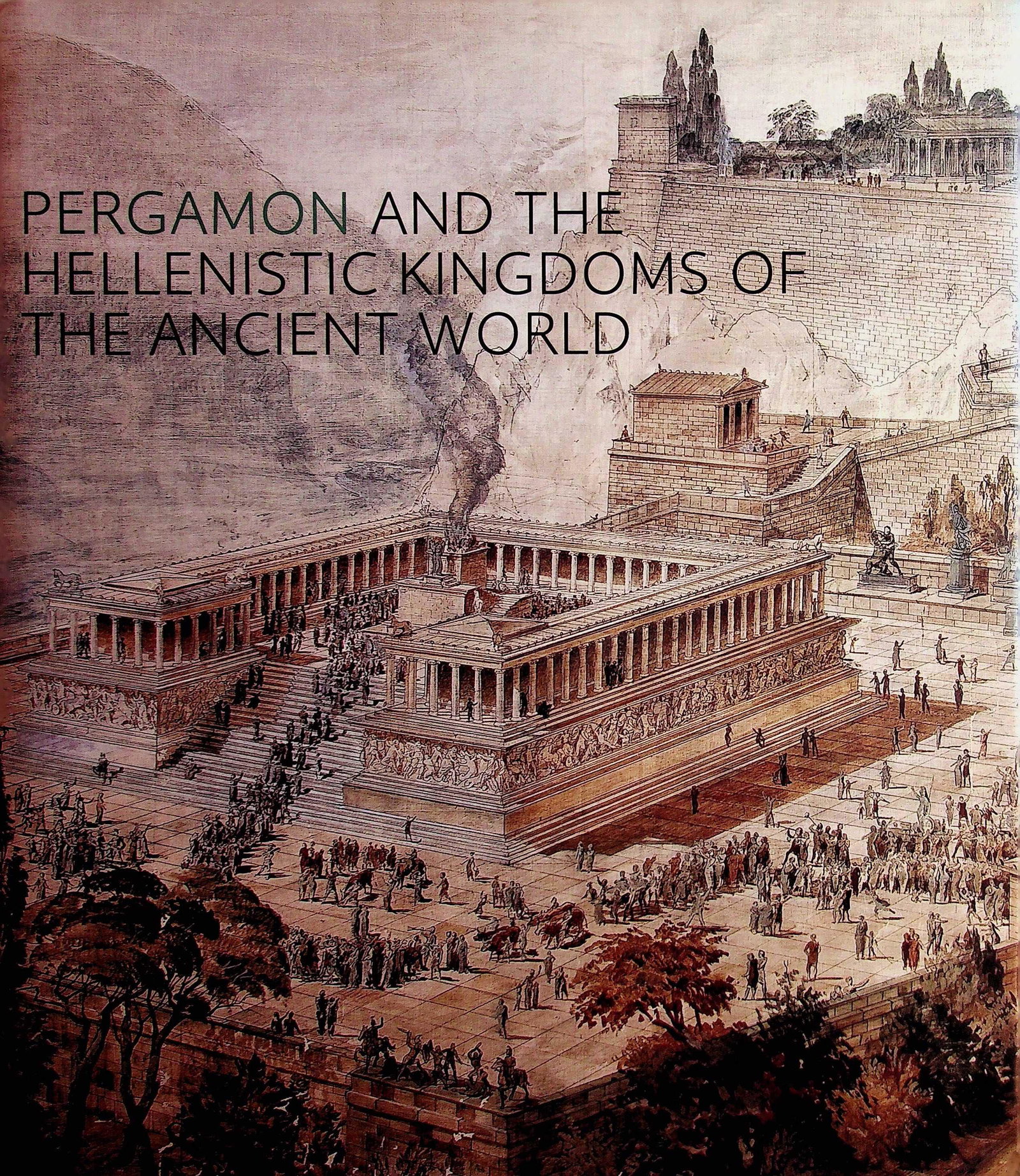 Pergamon and the Hellenistic Kingdoms of the Ancient (1 of 1)