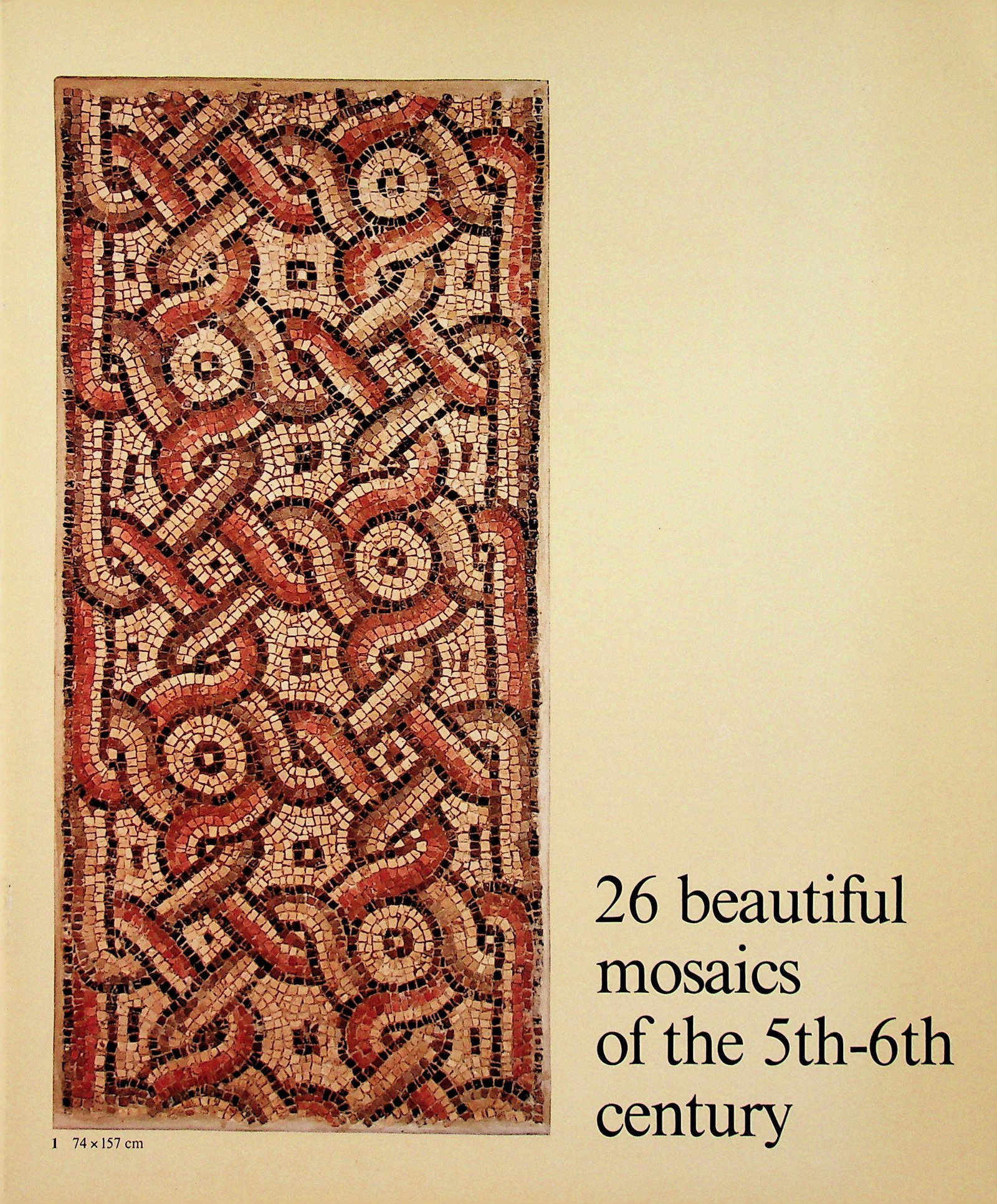 26 beautiful mosaics of the 5th-6th century: 26 beautiful mosaics of the 5th-6th century Galerie Nefer. CHF 50 / 100 EUR 45 / 91 _____________________________ The library of Dr J. Robert Guy The part of Robert Guy's library that will b