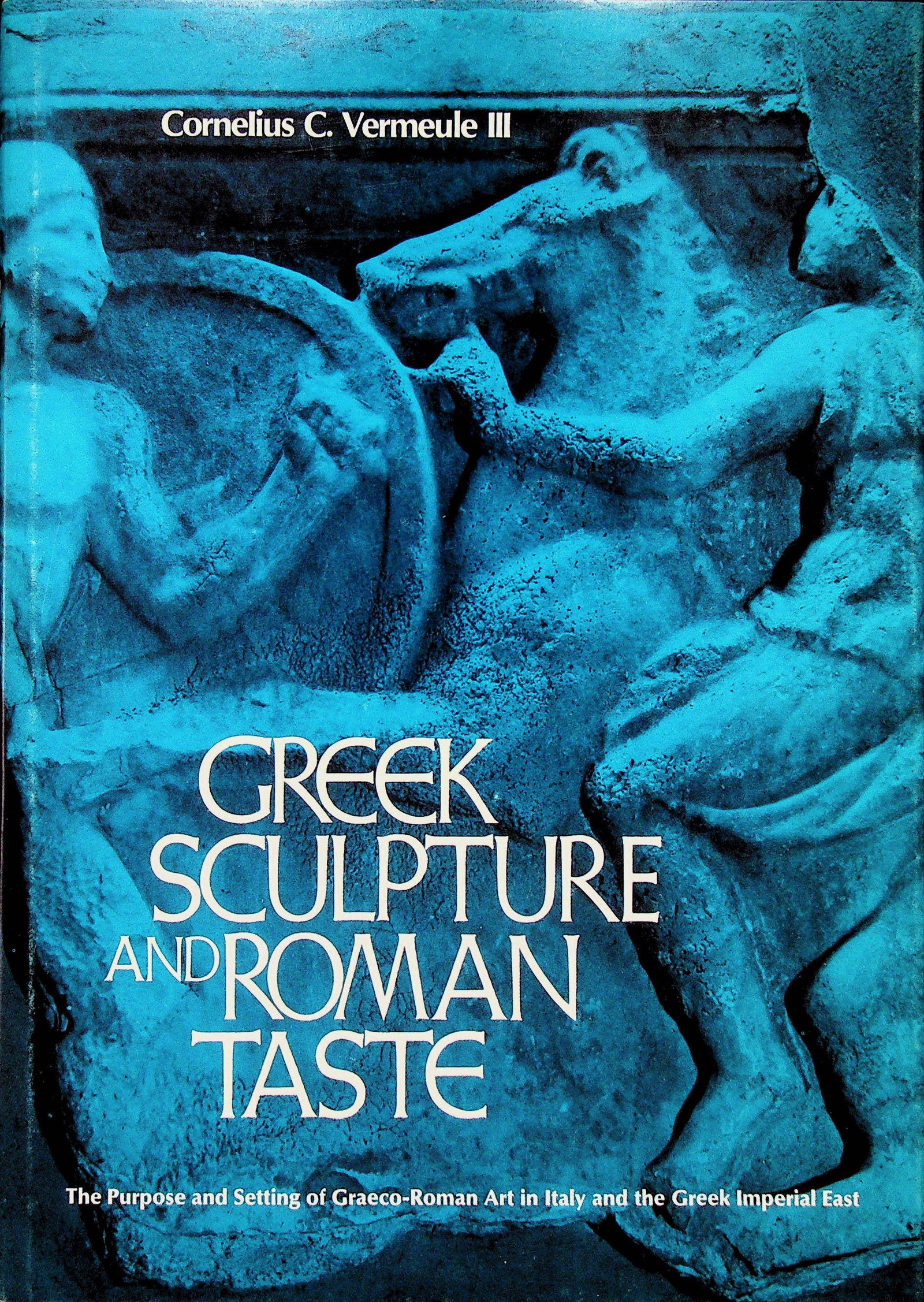 Greek sculpture and Roman taste (1 of 1)