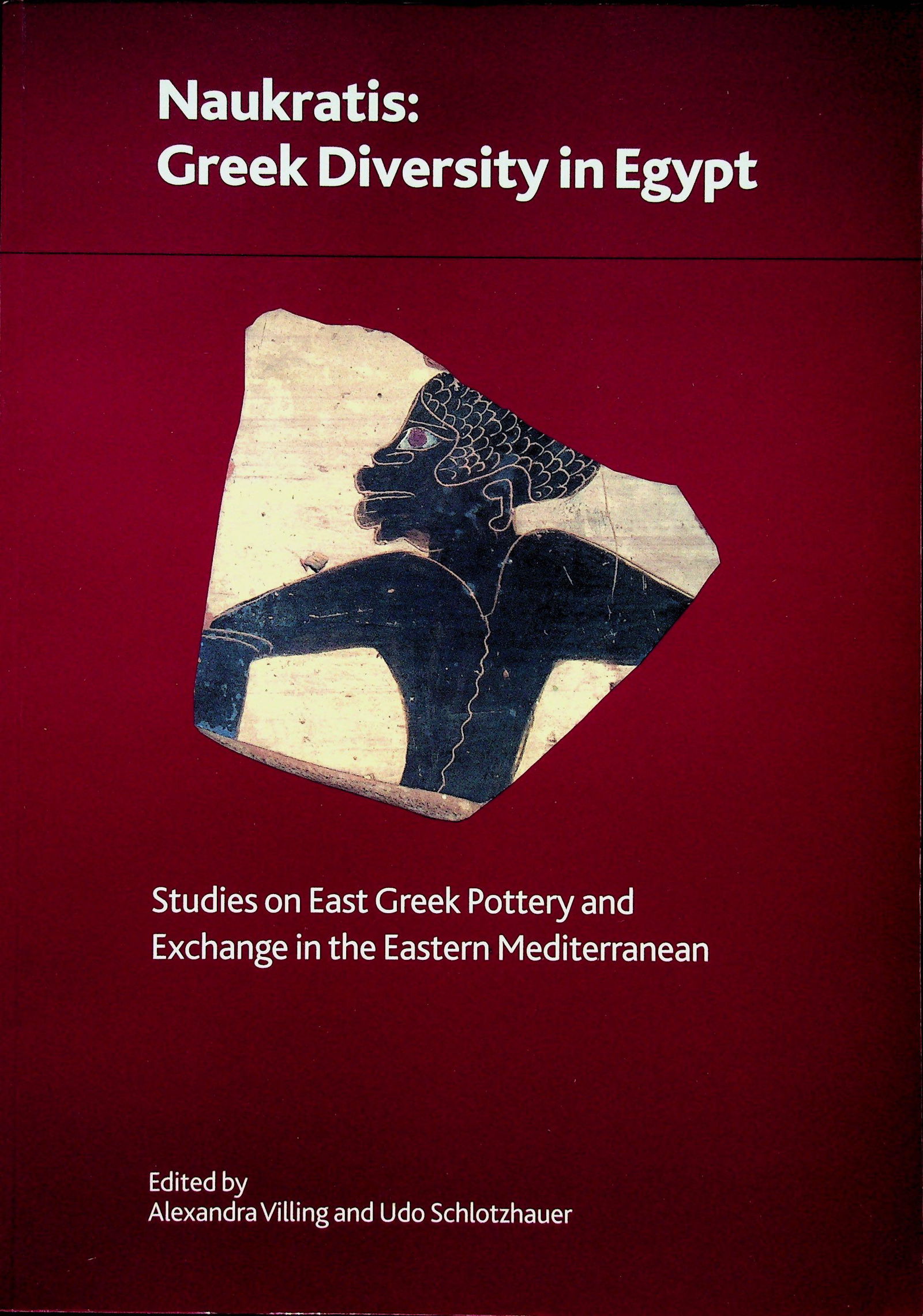 Naukratis: Greek Diversity in Egypt (1 of 1)