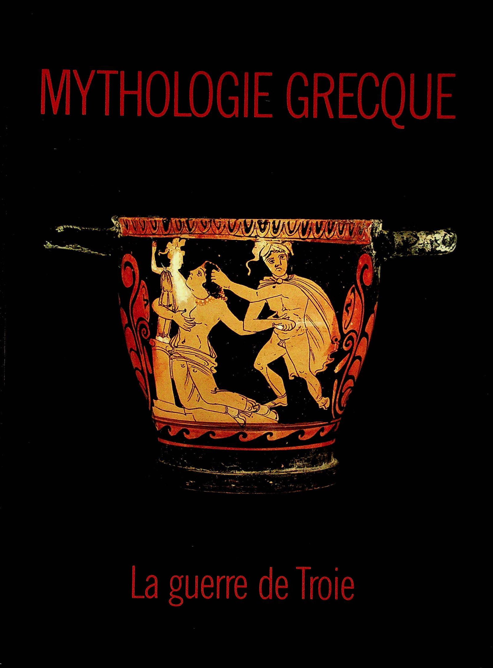 Mythologie Grecque. La Guerre de Troie (1 of 1)