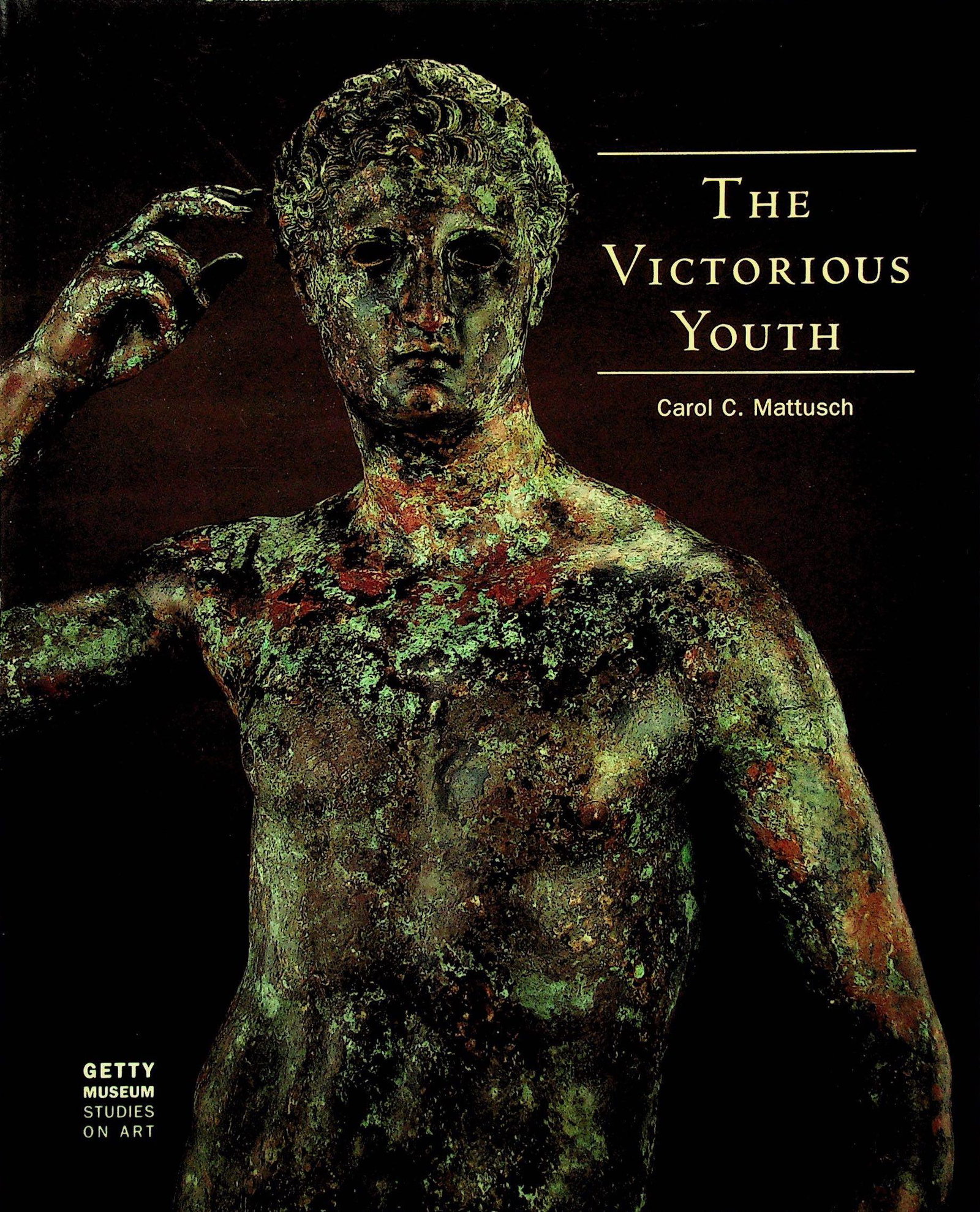 The Victorious Youth: The Victorious Youth Mattusch, Carol C. (1997). Los Angeles, J. Paul Getty Museum. CHF 50 / 100 EUR 45 / 91 _____________________________ The library of Dr J. Robert Guy The part of Robert Guy's
