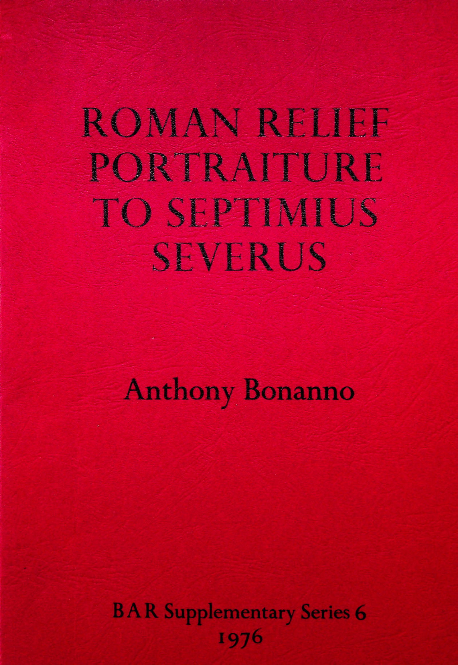 Roman Relief Portraiture to Septimius Severus (1 of 1)