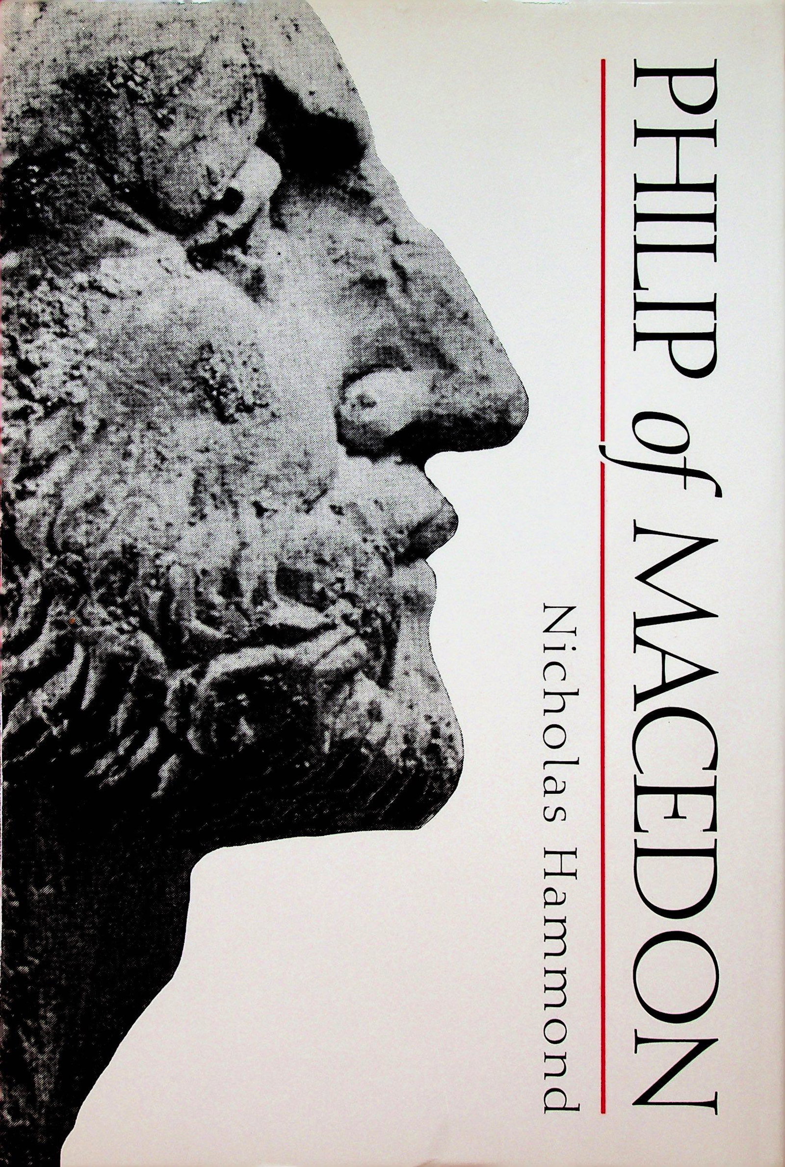 Philip of Macedon: Philip of Macedon Hammond N.G.L. (1994). London, Duckworth. ISBN: 0-7156-2604-3 CHF 50 / 100 EUR 45 / 91 _____________________________ The library of Dr J. Robert Guy The part of Robert G