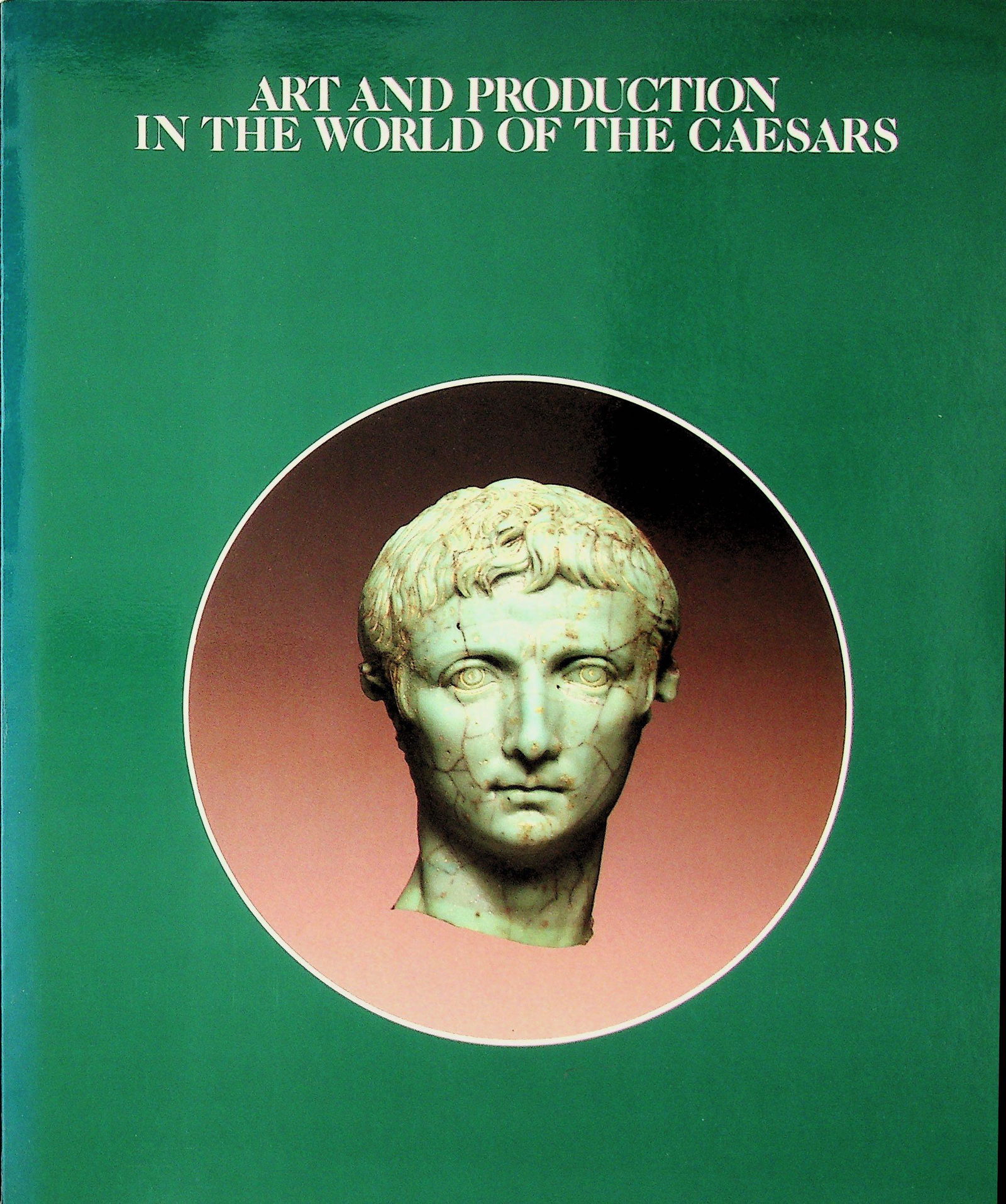 Art and Production in the World of the Caesars: Art and Production in the World of the Caesars Cornell T.J., Crawford M.H., North J.A. (1987). Milano, Olivetti. CHF 50 / 100 EUR 45 / 91 _____________________________ The library of Dr J. Robert Guy