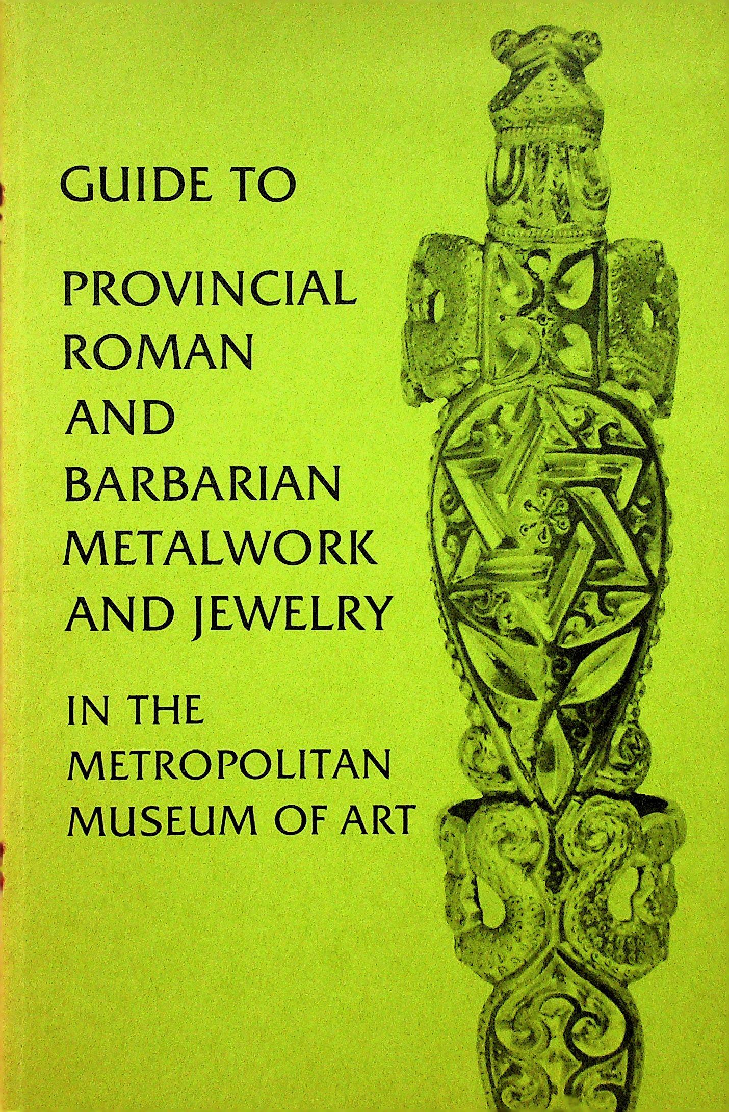 Provincial Roman and Barbarian Metalwork and Jewelry (1 of 1)