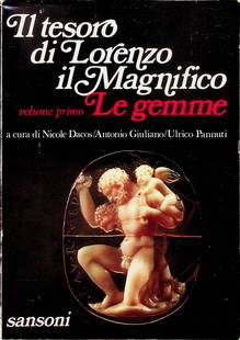 Il tesoro di Lorenzo il Magnifico. Volume Primo : Le: Il tesoro di Lorenzo il Magnifico. Volume Primo : Le Gemme Dacos N., Giuliano A., Pannuti U. (1972). Firenze, Sansoni. CHF 50 / 100 EUR 45 / 91 _____________________________ The library of Dr J. Rober