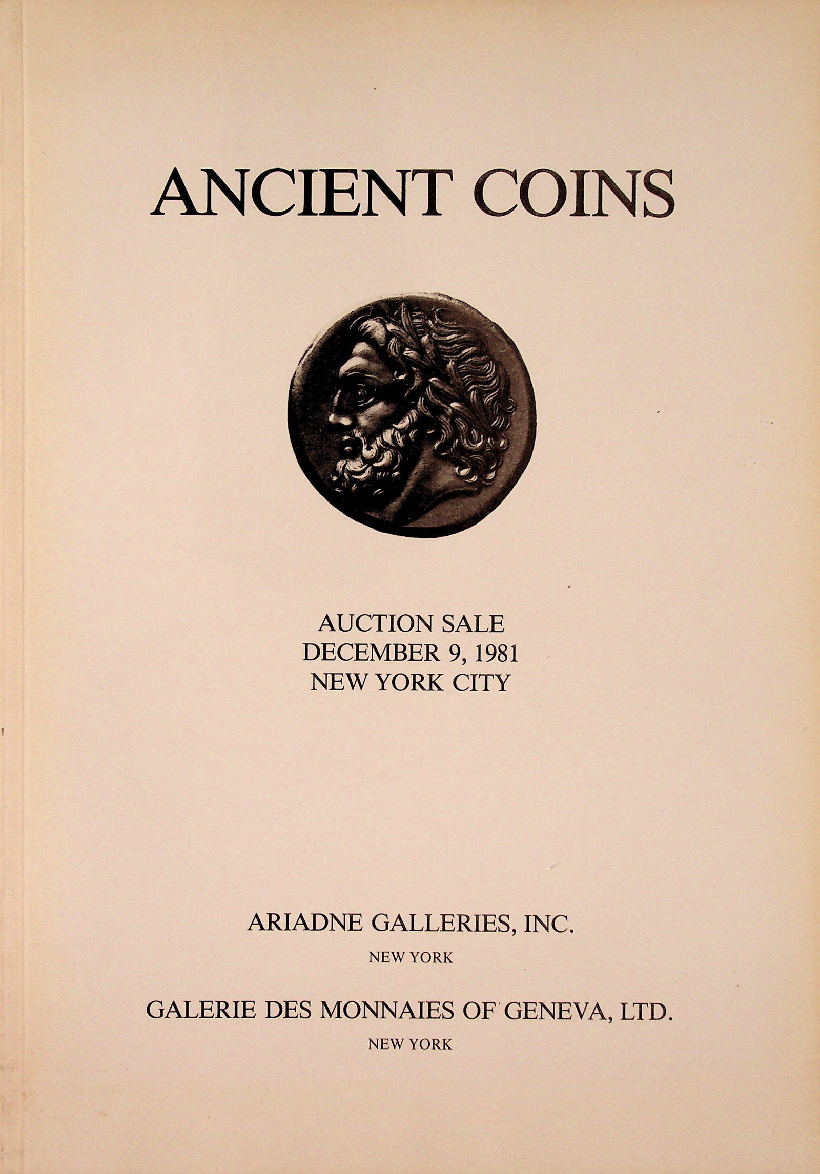 Ancient Coins: Ancient Coins Ariadne Galleries, Galerie des Monnaies of Geneva New York - 1981/12/09 CHF 50 / 100 EUR 45 / 91 _____________________________ The library of Dr J. Robert Guy The part of Robert Gu