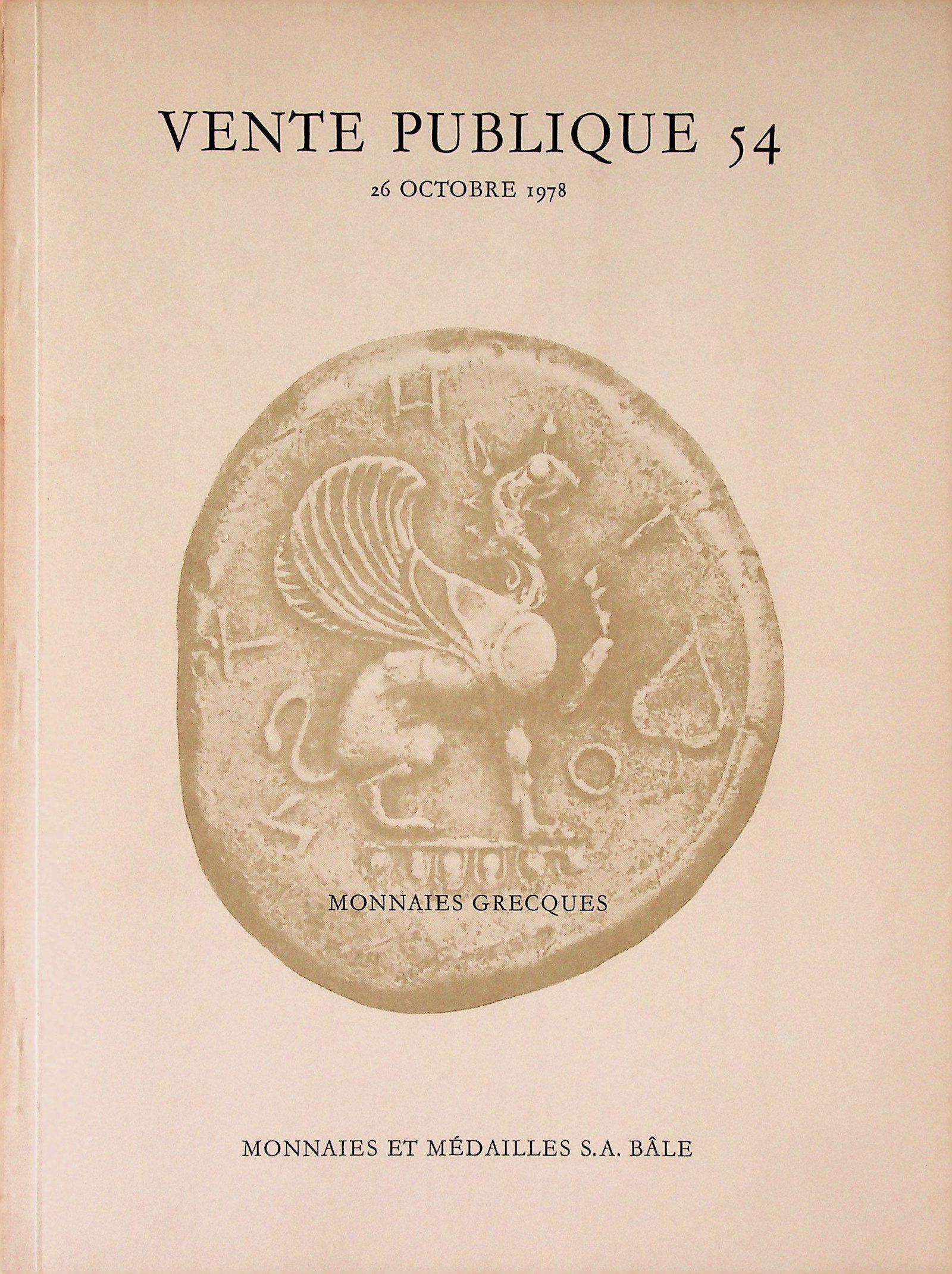 Monnaies et Médailles Bâle - 1978/10/26: Monnaies et Médailles Bâle - 1978/10/26 Vente Publique 54. Monnaies grecques CHF 50 / 100 EUR 45 / 91 _____________________________ The library of Dr J. Robert Guy The part of Robert G