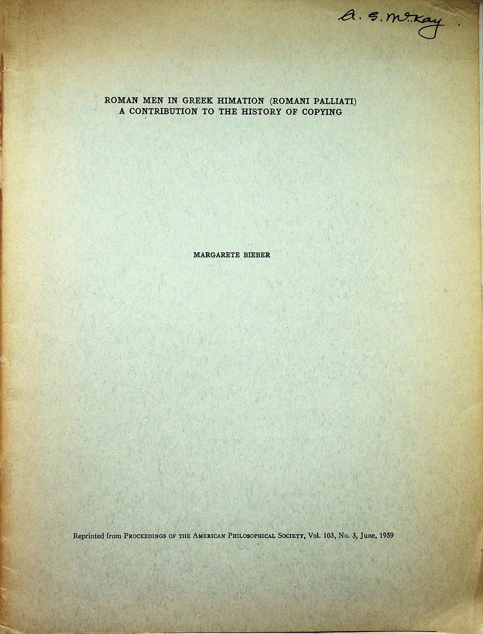 Roman Men in Greek Himation (Romani Palliati): Roman Men in Greek Himation (Romani Palliati) A Contribution to the History of Copying Bieber, Margarete (1959). Philadelphia, American Philosophical Society. CHF 50 / 100 EUR 45 / 91