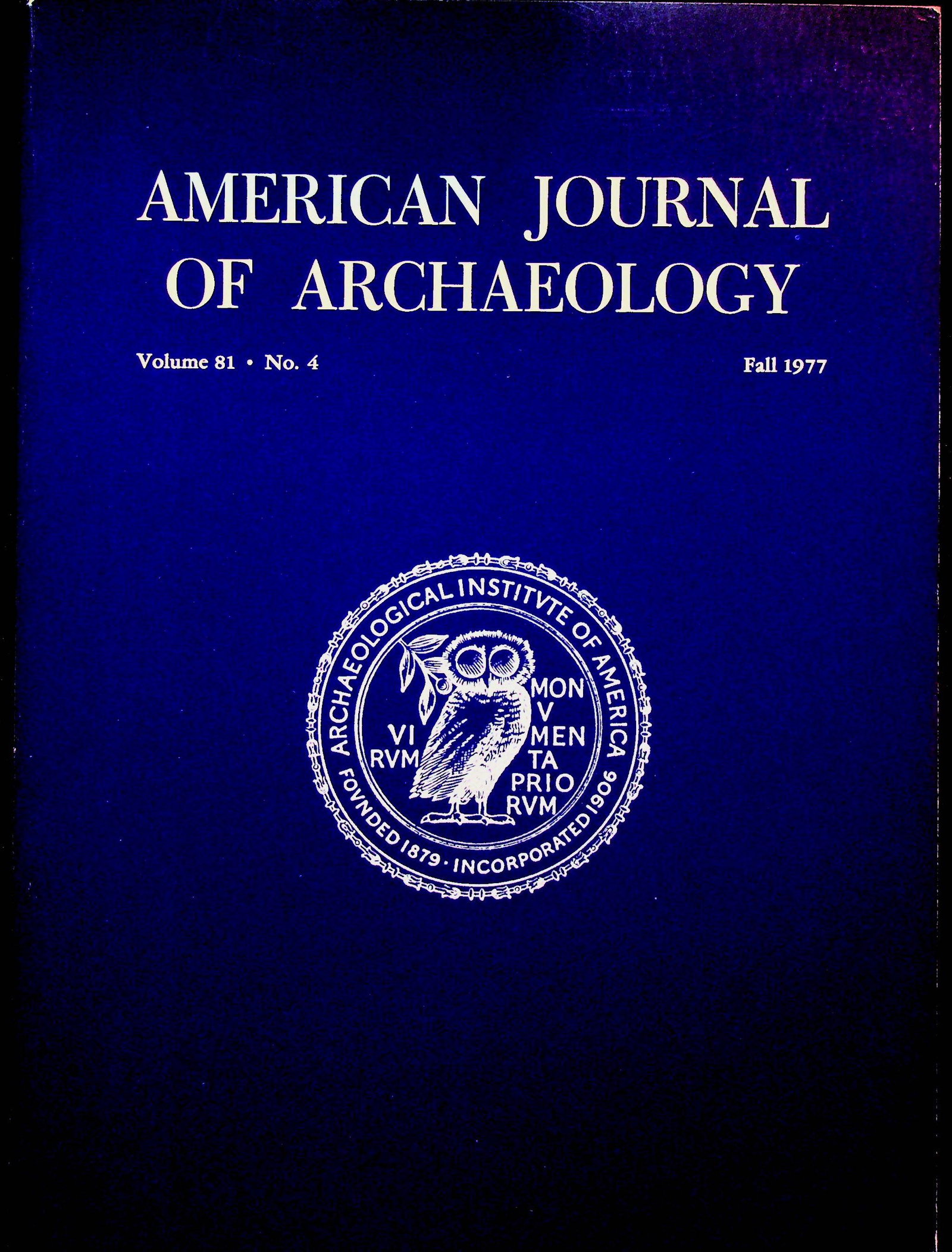 American Journal of Archaeology. 1977, Volume 81,: American Journal of Archaeology. 1977, Volume 81, Number 4 CHF 20 / 40 EUR 18 / 36