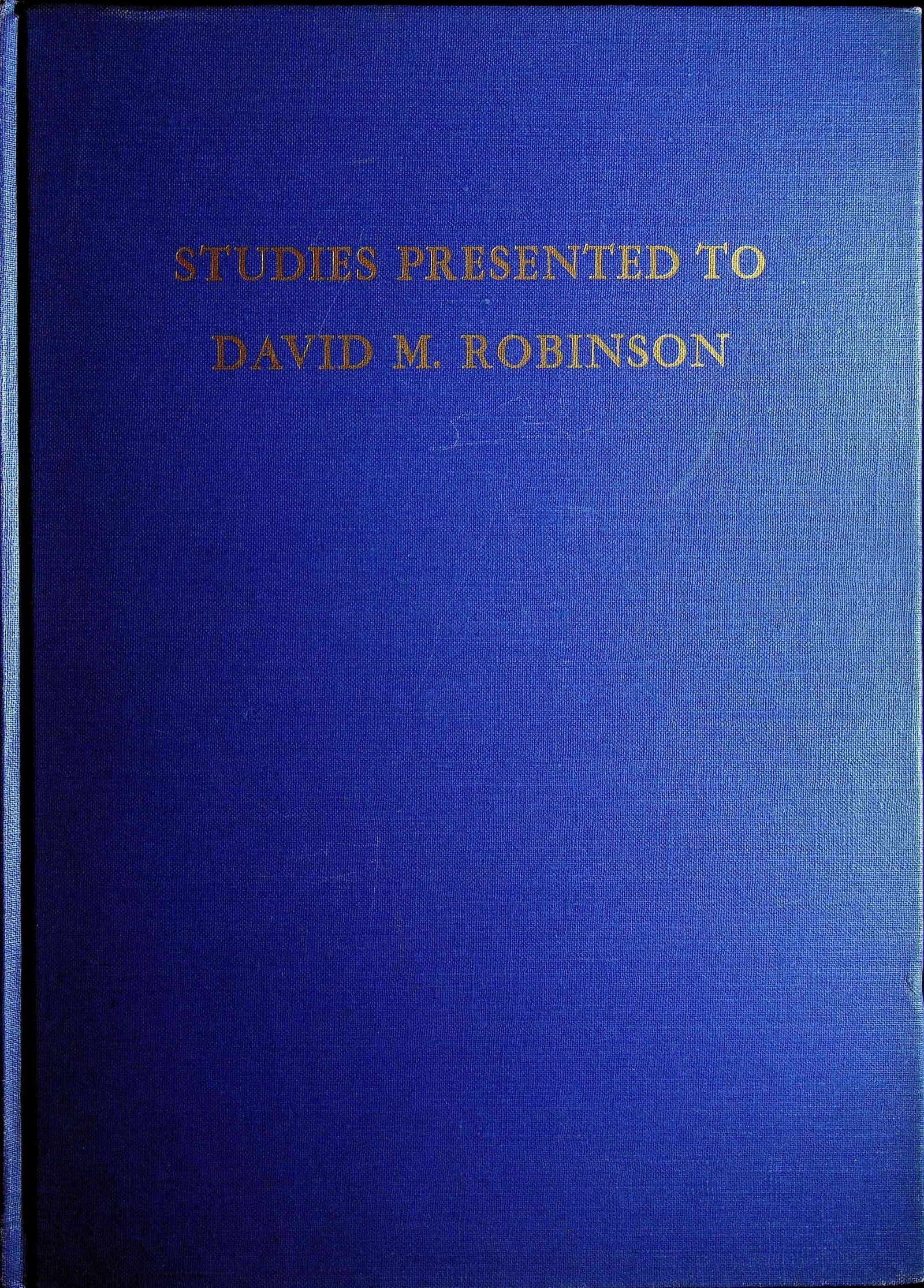 Studies presented to David Moor Robinson, Vol. 2 (1 of 1)