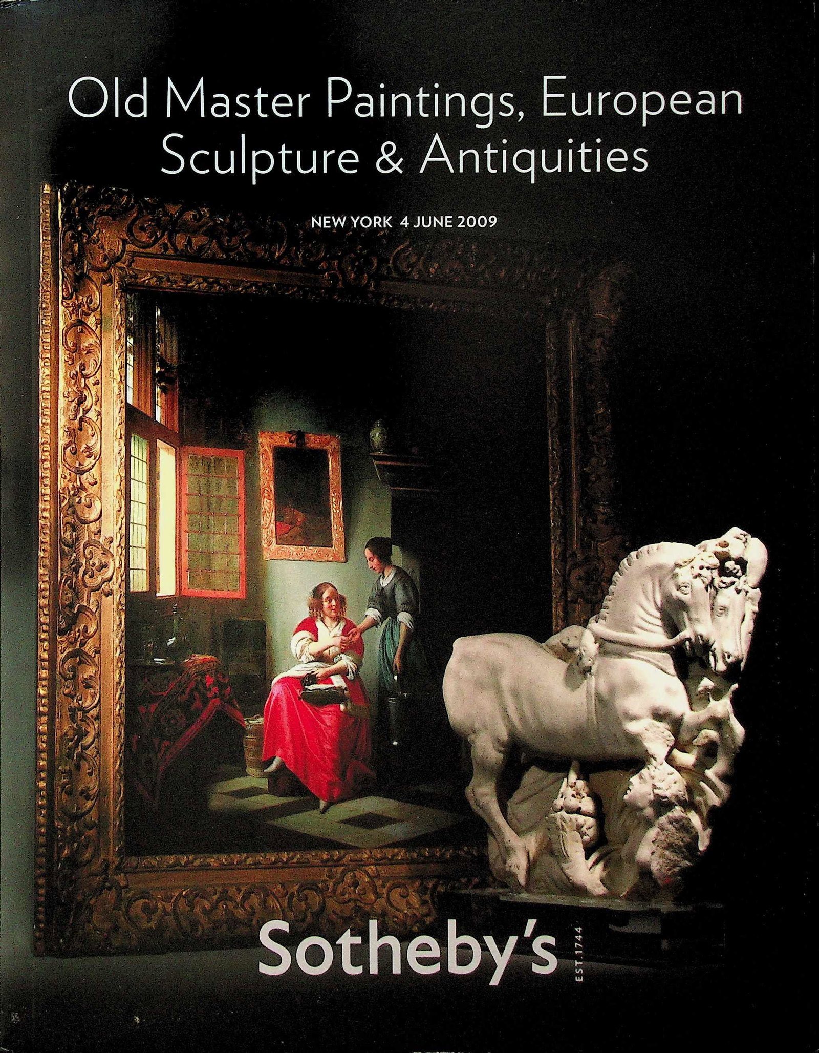 Sotheby's, NY, 2209. European Sculpture & Antiquities: Sotheby's Old Master Paintings, European Sculpture & Antiquities NEW YORK 4 JUNE 2009. CHF 20 / 40 EUR 20 / 40