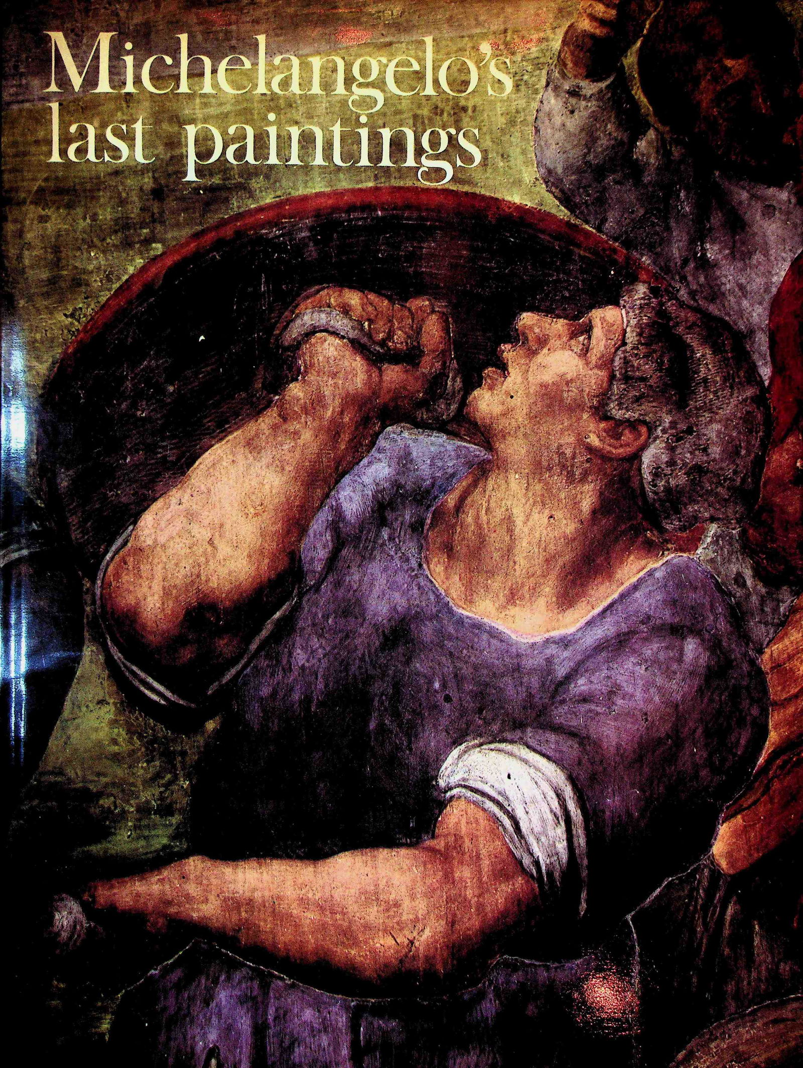 Michaelangelo's Last Paintings (1 of 1)