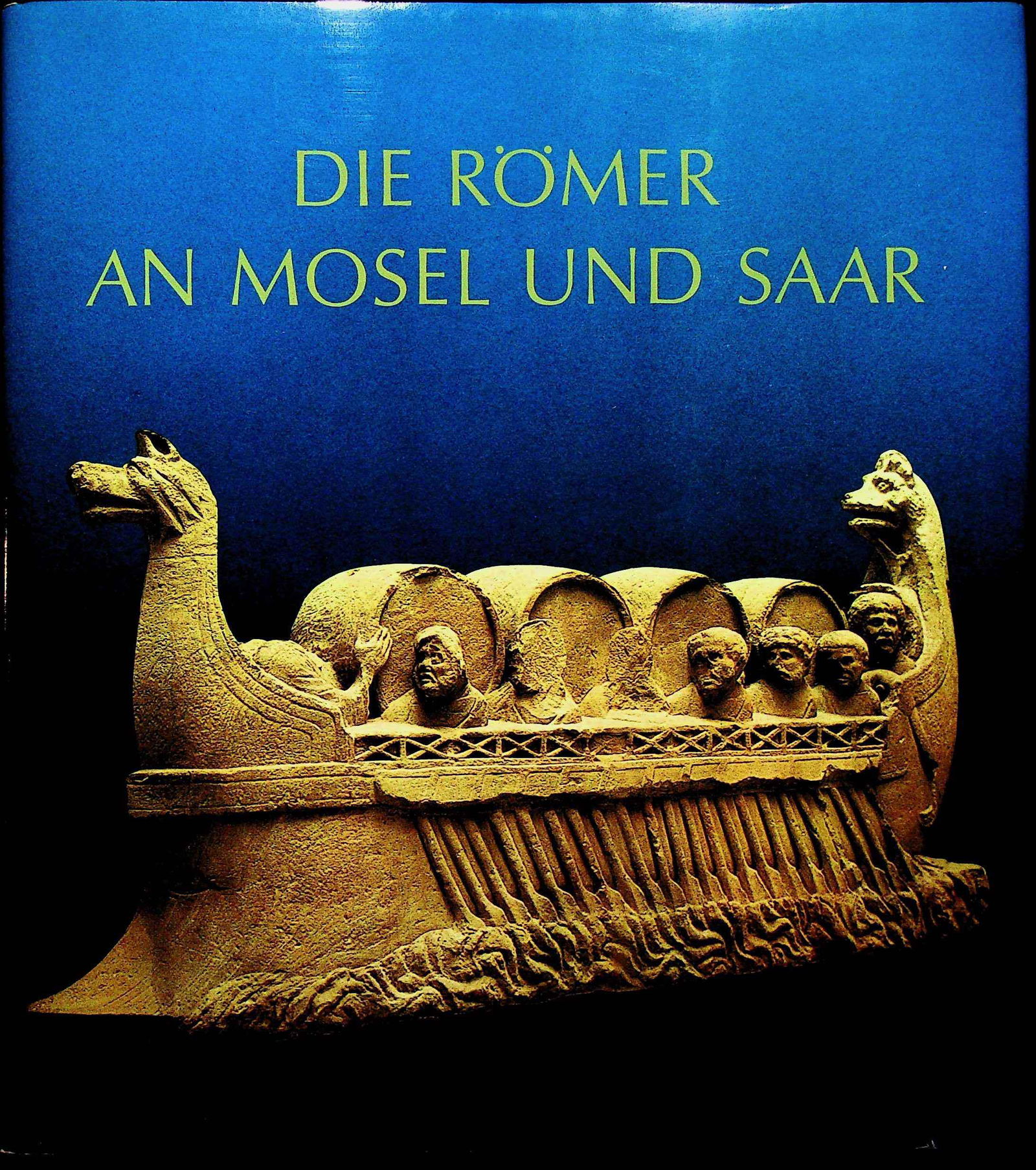 Die Römer an Mosel und Saar (1 of 1)